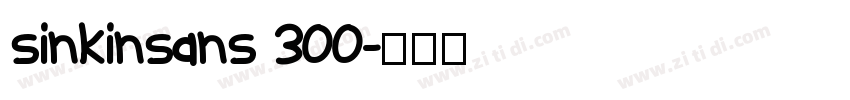 sinkinsans 300字体转换
